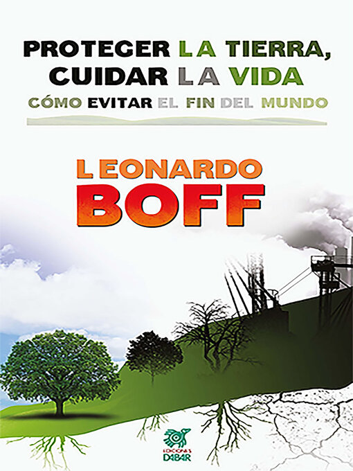 Title details for Proteger la Tierra, cuidar la vida by Leonardo Boff - Available